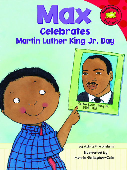 Title details for Max Celebrates Martin Luther King Jr. Day by Mernie Gallagher-Cole - Available